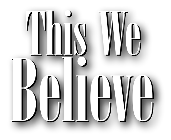 This We Believe